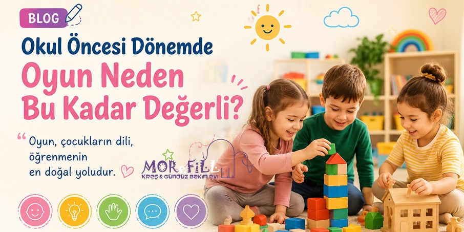 Okul Öncesi Dönemde Oyun Neden Bu Kadar Değerli?